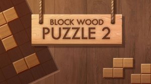 Block Wood Puzzle 2 - Wooden Block Game